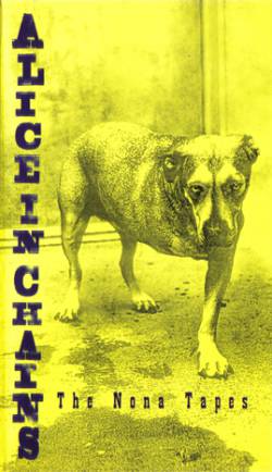 Alice In Chains : The Nona Tapes